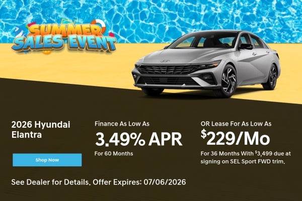Summer Sales Event w/ lease & finance offer for 2026 Elantra