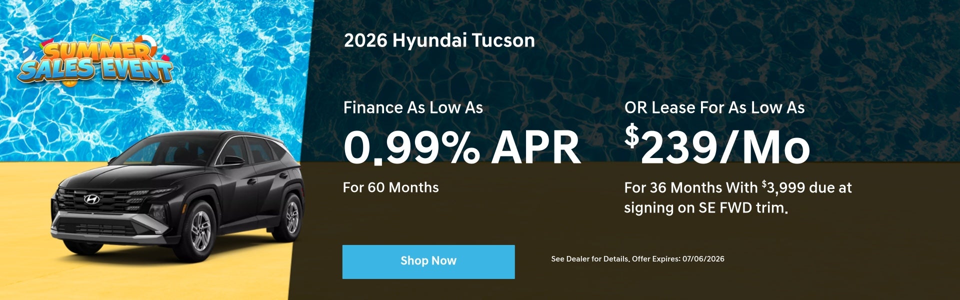 Summer Sales Event w/ lease & finance offer for 2026 Tucson