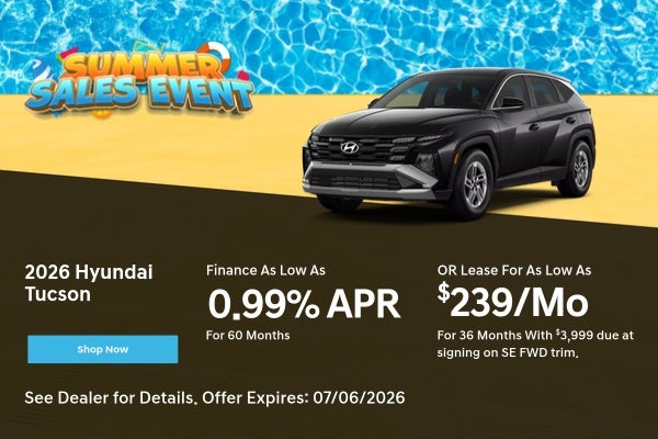 Summer Sales Event w/ lease & finance offer for 2026 Tucson